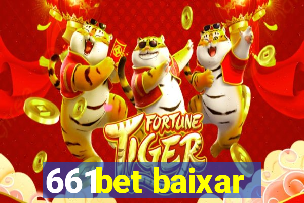 661bet baixar